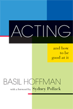 Acting and How To Be Good At It